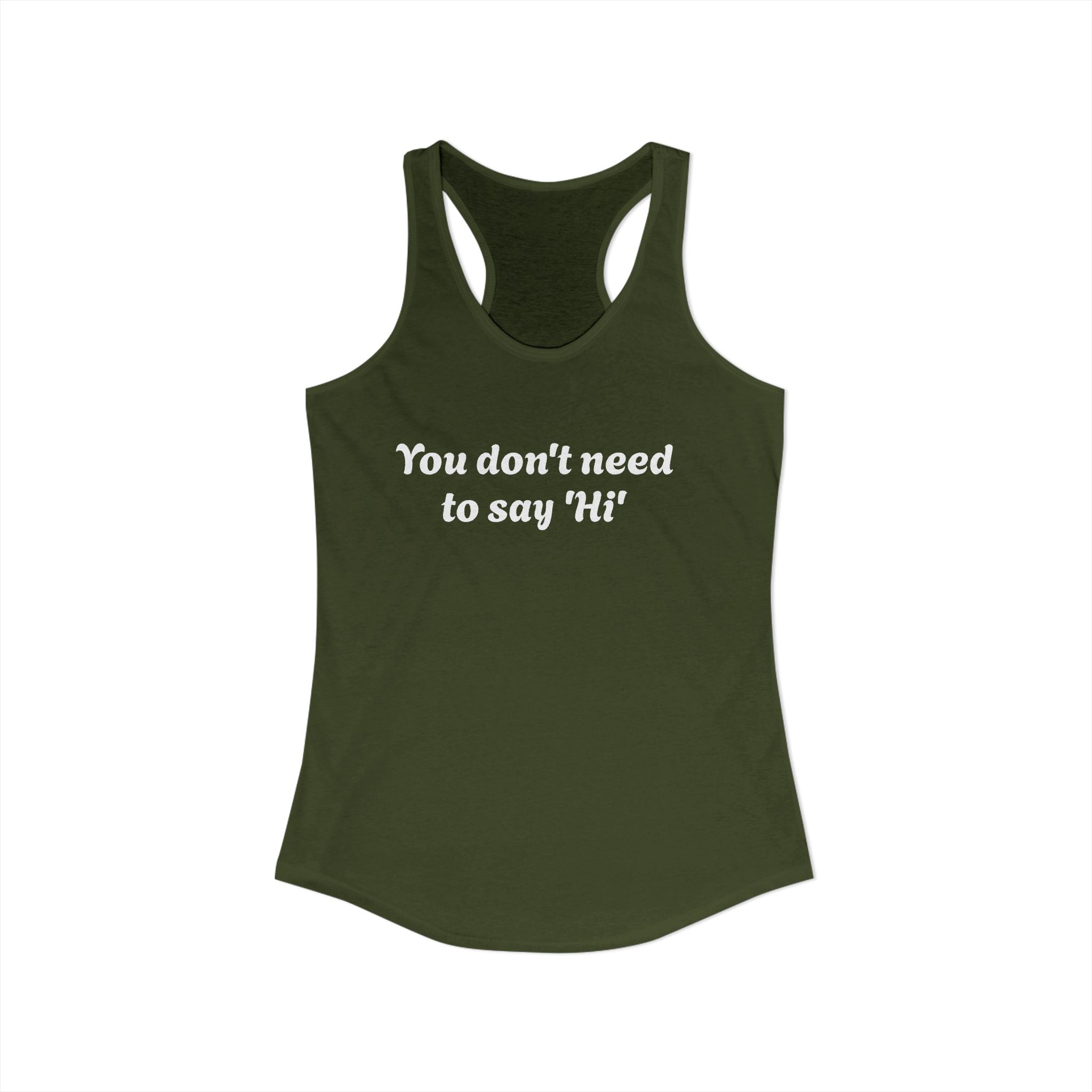 Don't say Hi Tank Top