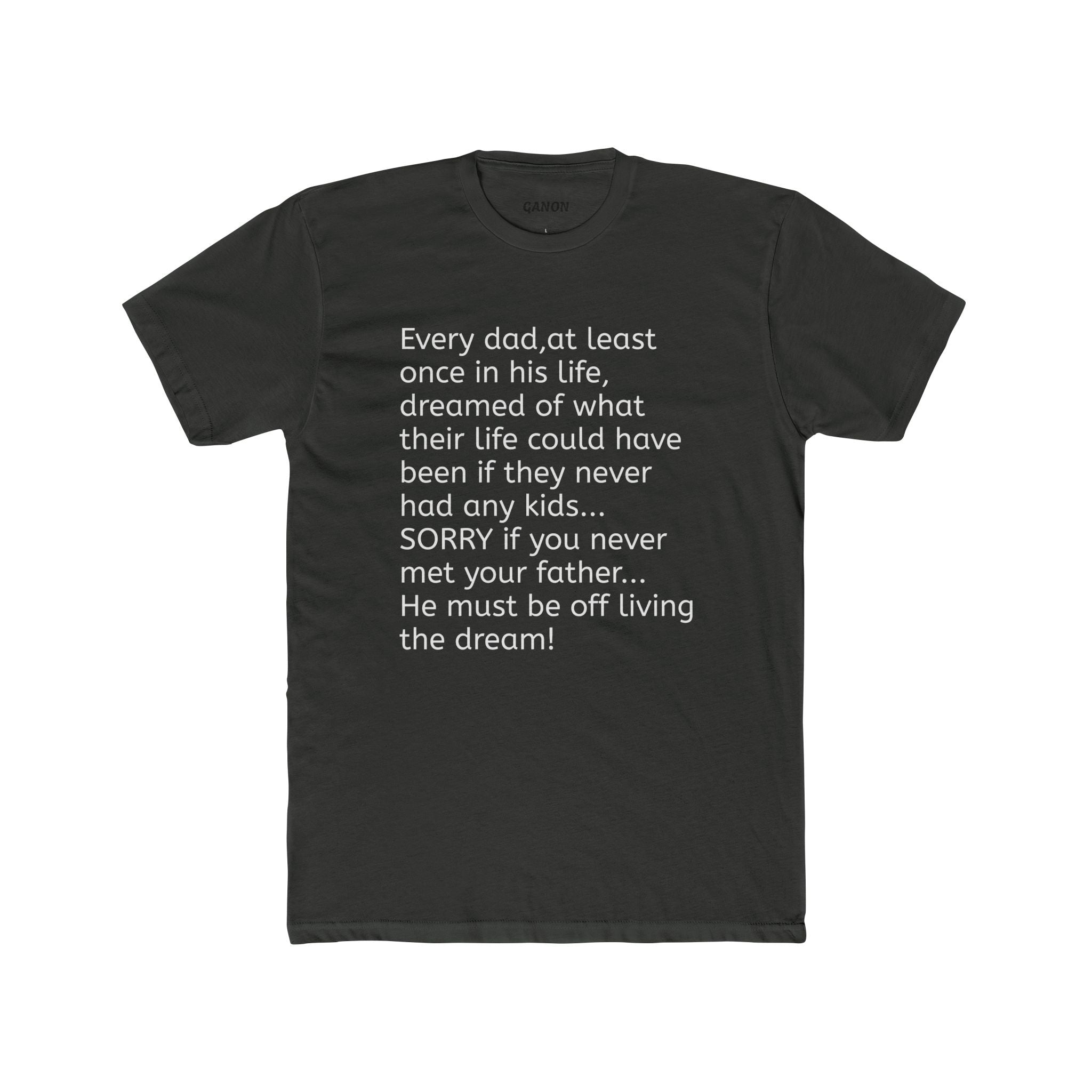 Father's Dream Shirt