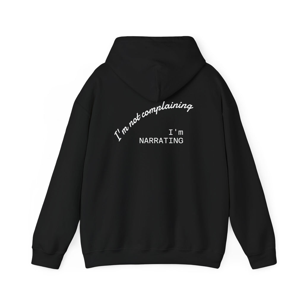 Complaining Hooded Sweatshirt