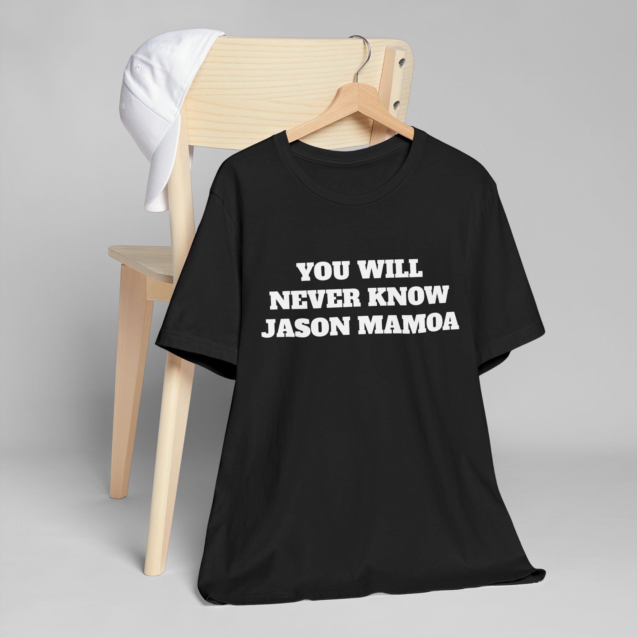You will Never know Jason Momoa