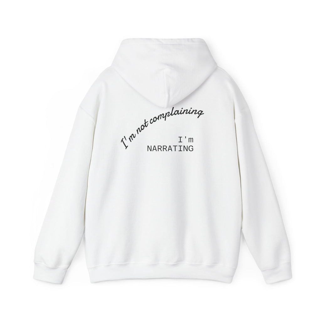 Complaining Hooded Sweatshirt