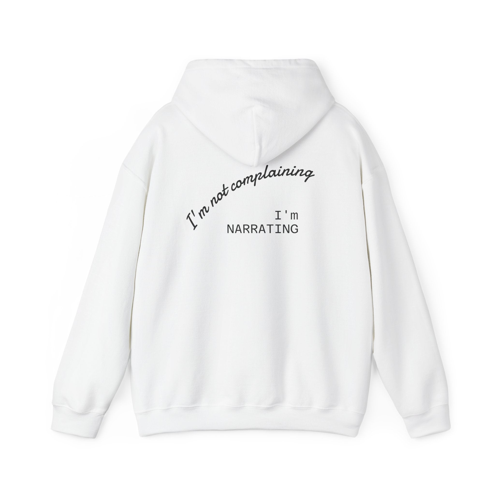 Complaining Hooded Sweatshirt