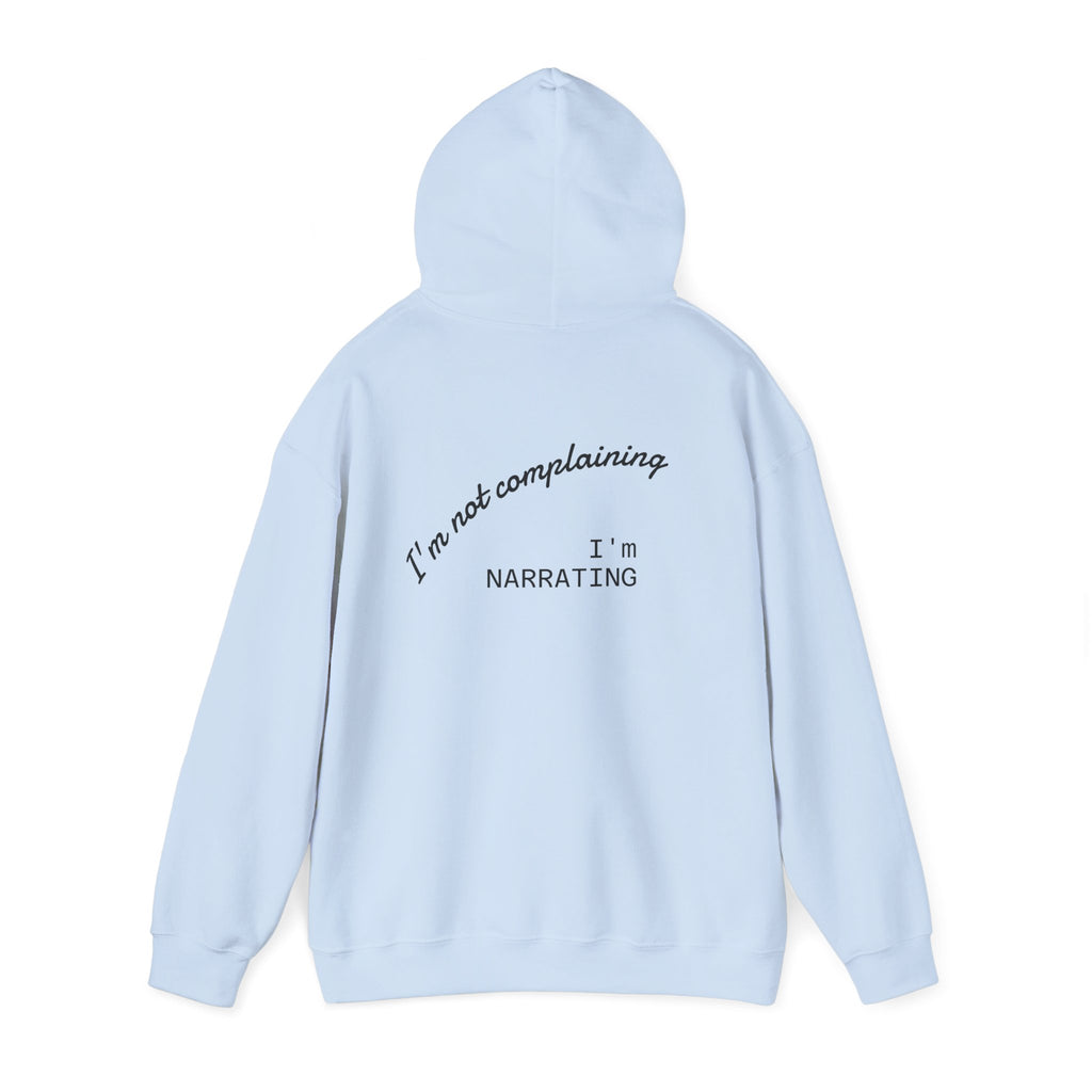 Complaining Hooded Sweatshirt