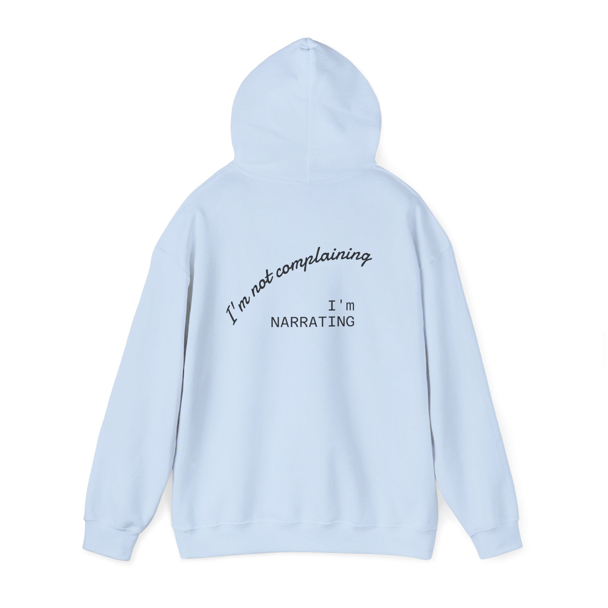 Complaining Hooded Sweatshirt