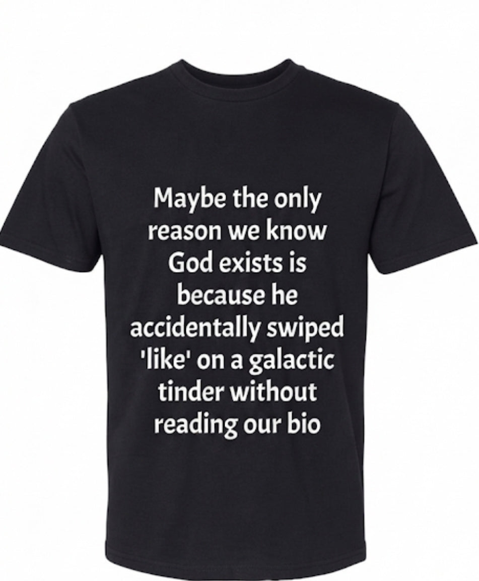 What if God shirt